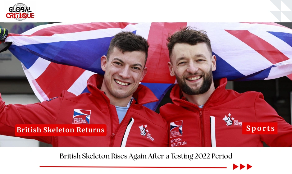 British Skeleton Rises Again After a Testing 2022 Period