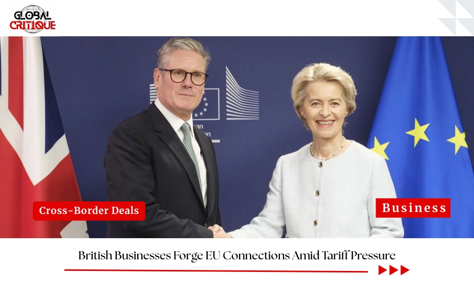 British Businesses Forge EU Connections Amid Tariff Pressure
