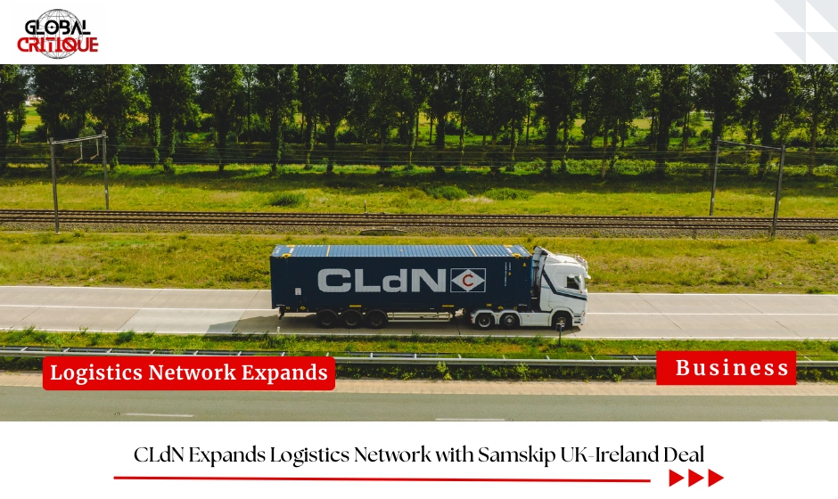 CLdN Expands Logistics Network with Samskip UK-Ireland Deal