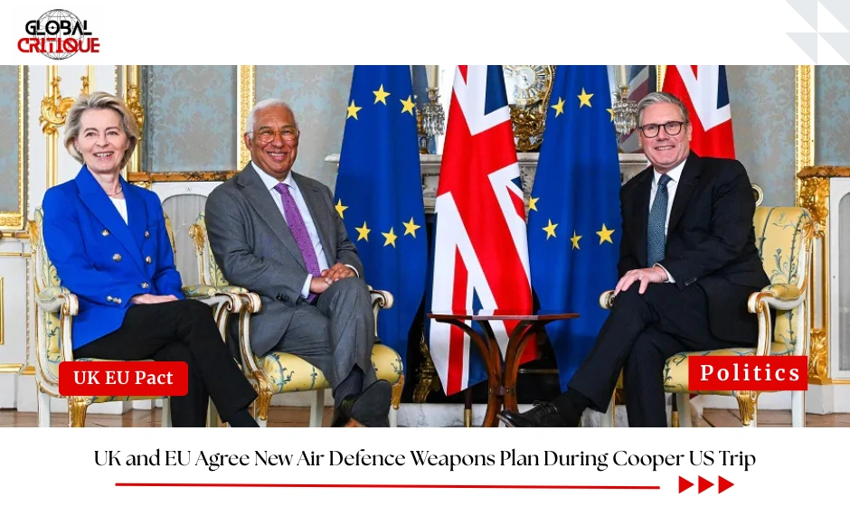 UK and EU Agree New Air Defence Weapons Plan During Cooper US Trip