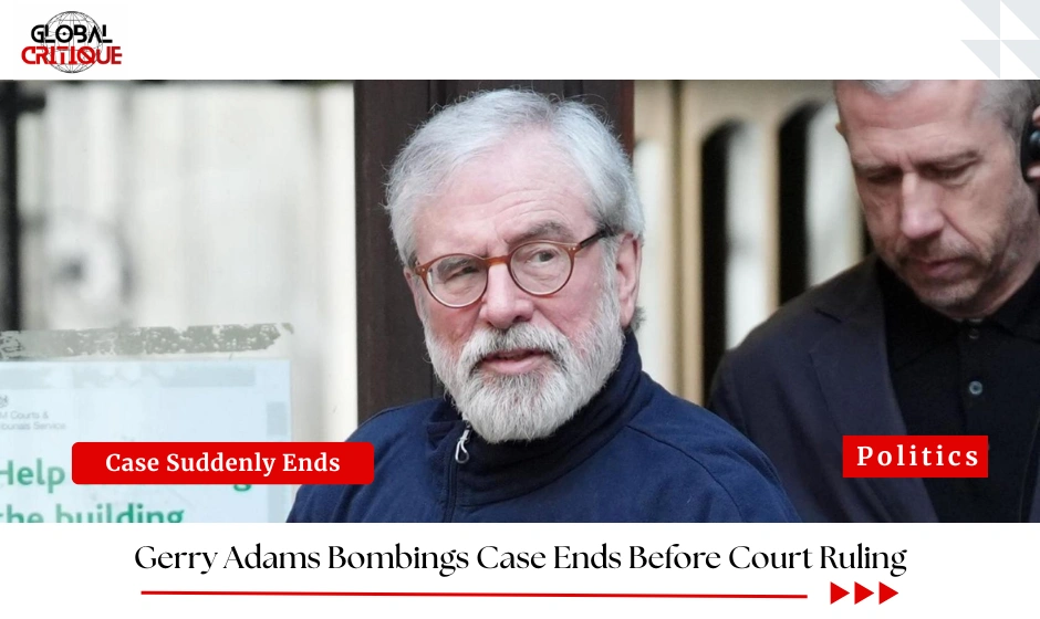 Gerry Adams Bombings Case Ends Before Court Ruling
