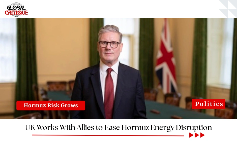 UK Works With Allies to Ease Hormuz Energy Disruption