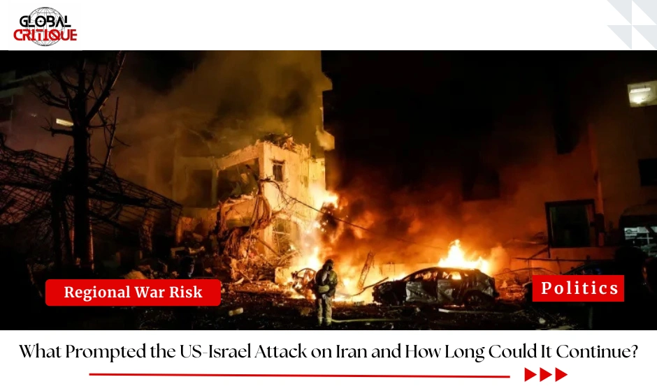 What Prompted the US-Israel Attack on Iran and How Long Could It Continue?