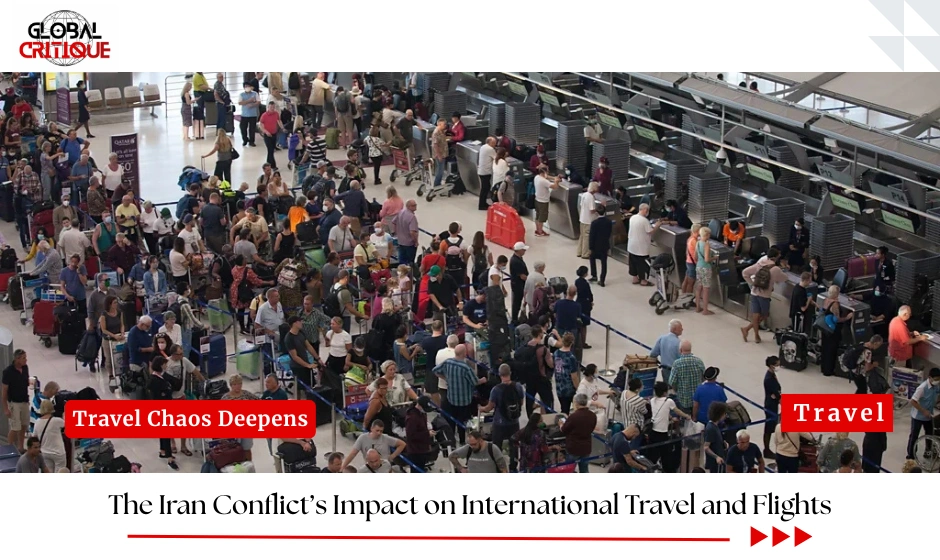 The Iran Conflict’s Impact on International Travel and Flights