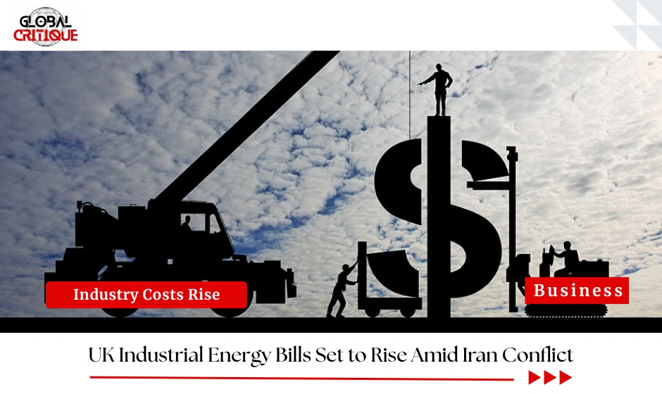 UK Industrial Energy Bills Set to Rise Amid Iran Conflict
