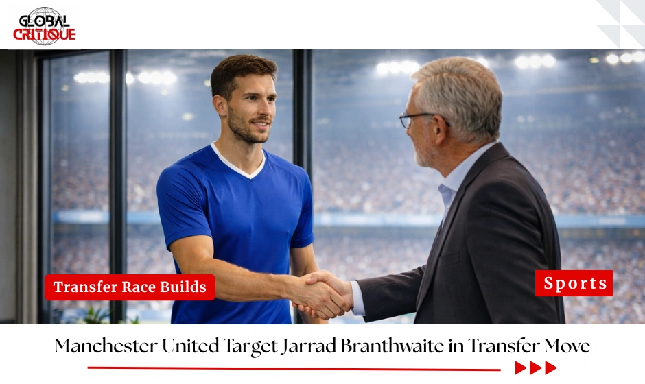Manchester United Target Jarrad Branthwaite in Transfer Move