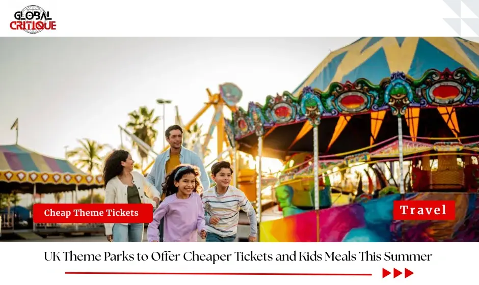 UK Theme Parks to Offer Cheaper Tickets and Kids Meals This Summer