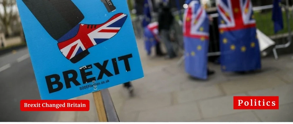 How Brexit Changed Britain Through Immigration and Politics