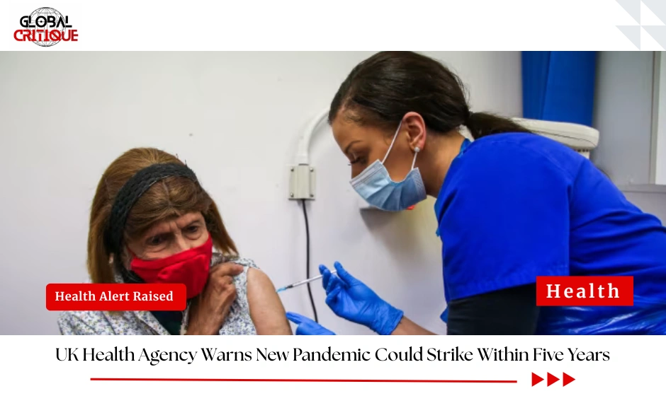 UK Health Agency Warns New Pandemic Could Strike Within Five Years
