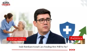 Andy Burnham Social Care Funding: How Will He Pay?