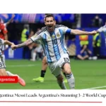 Argentina Comeback Against Egypt: How Argentina Won 3–2